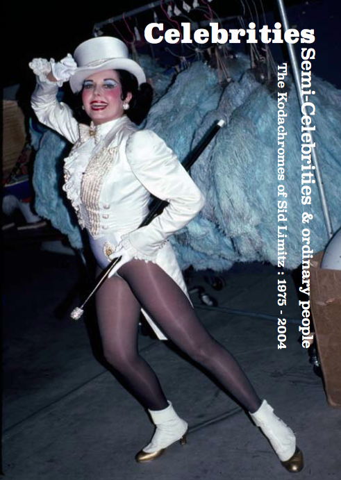 Celebrities, Semi-Celebrities and ordinary people: The Kodachromes of Sid Limitz - 1975 - 2004