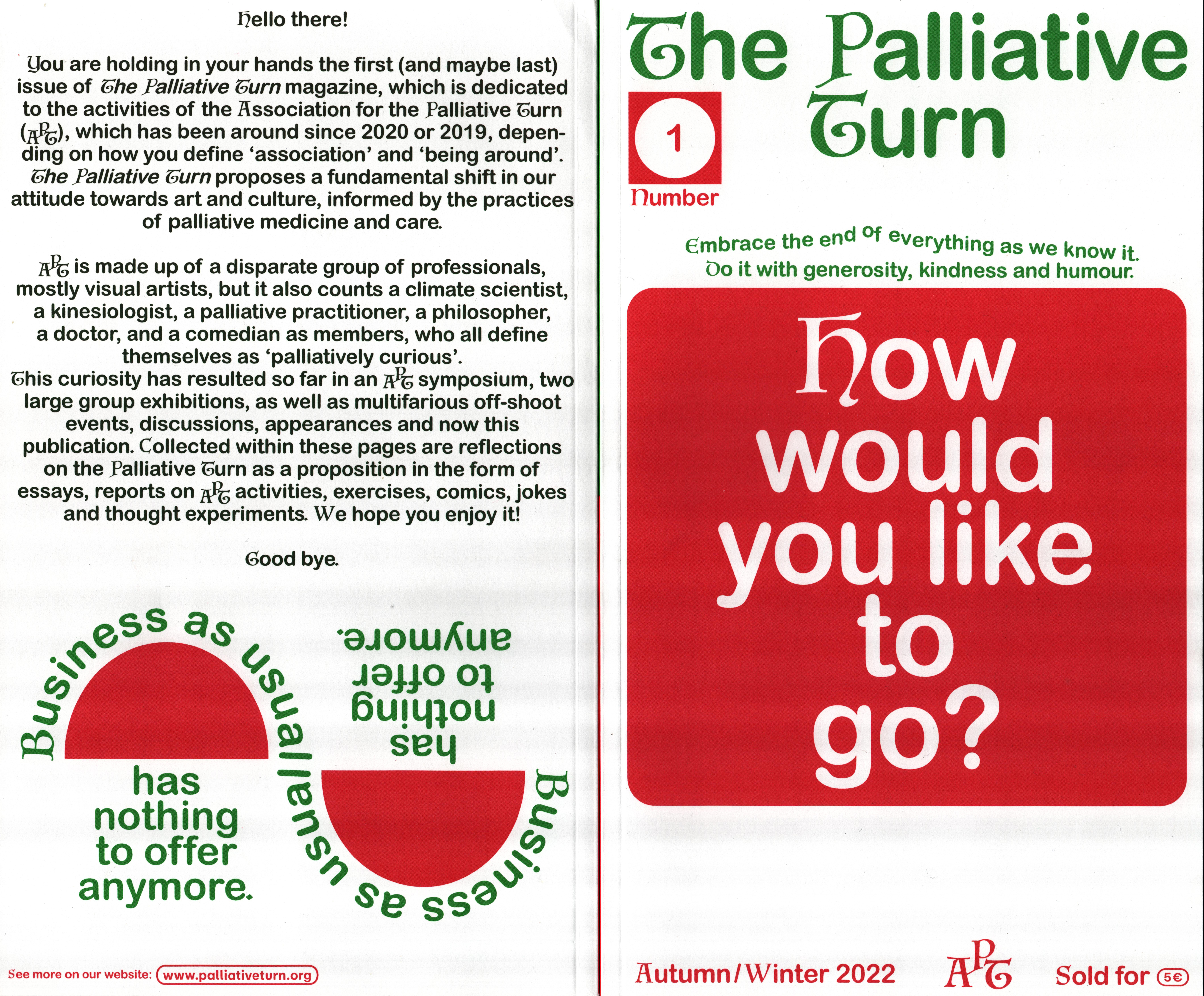 The Palliative Turn