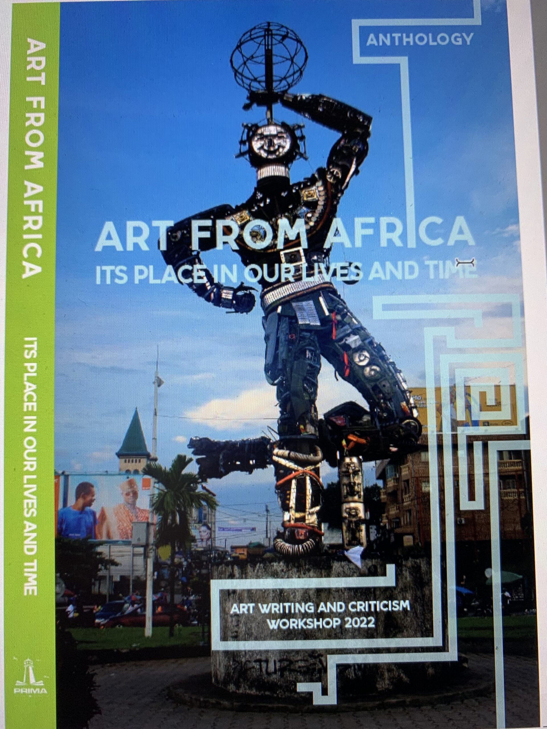 Art from Africa. Its place in our lives and times.