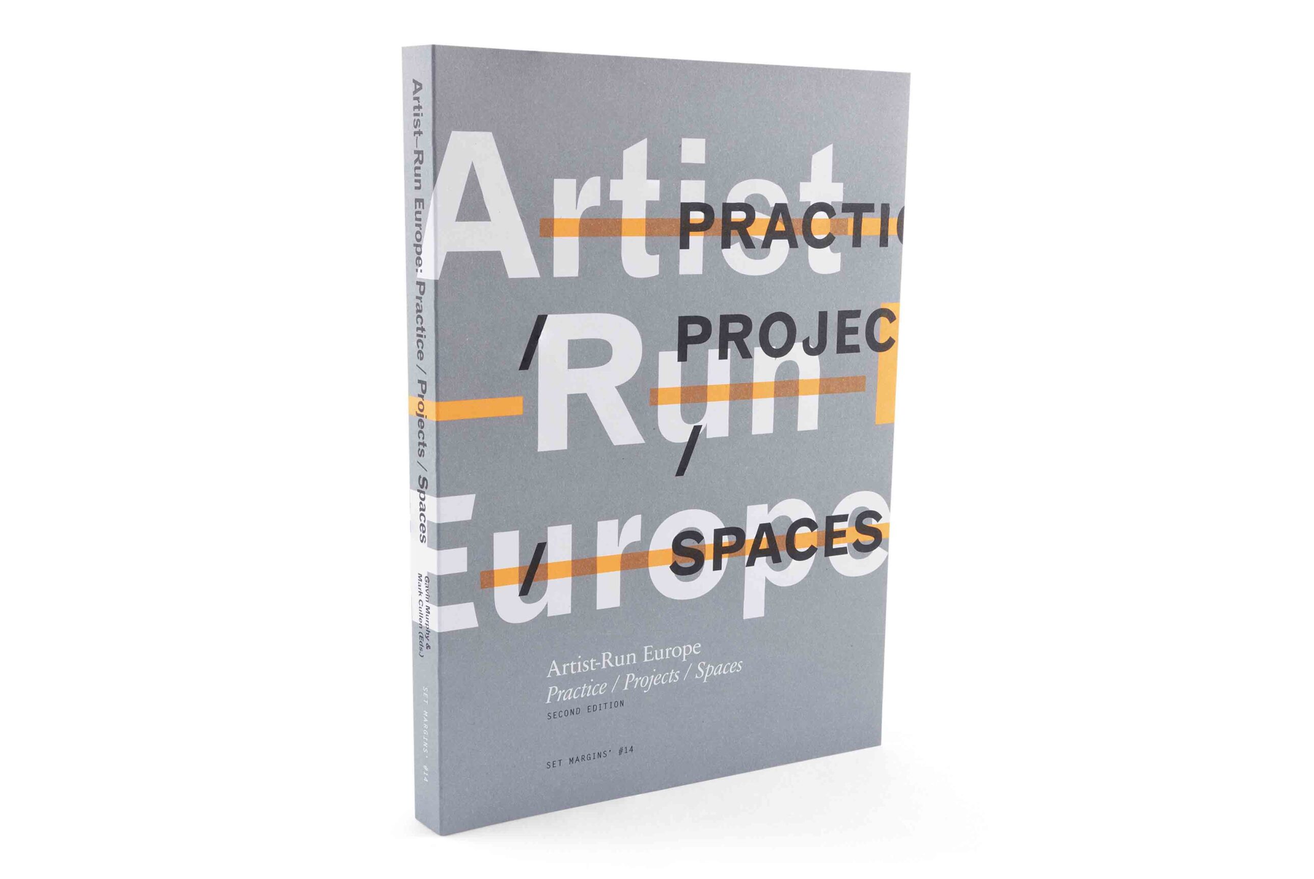 Artist-Run Europe - Practice/Projects/Spaces
