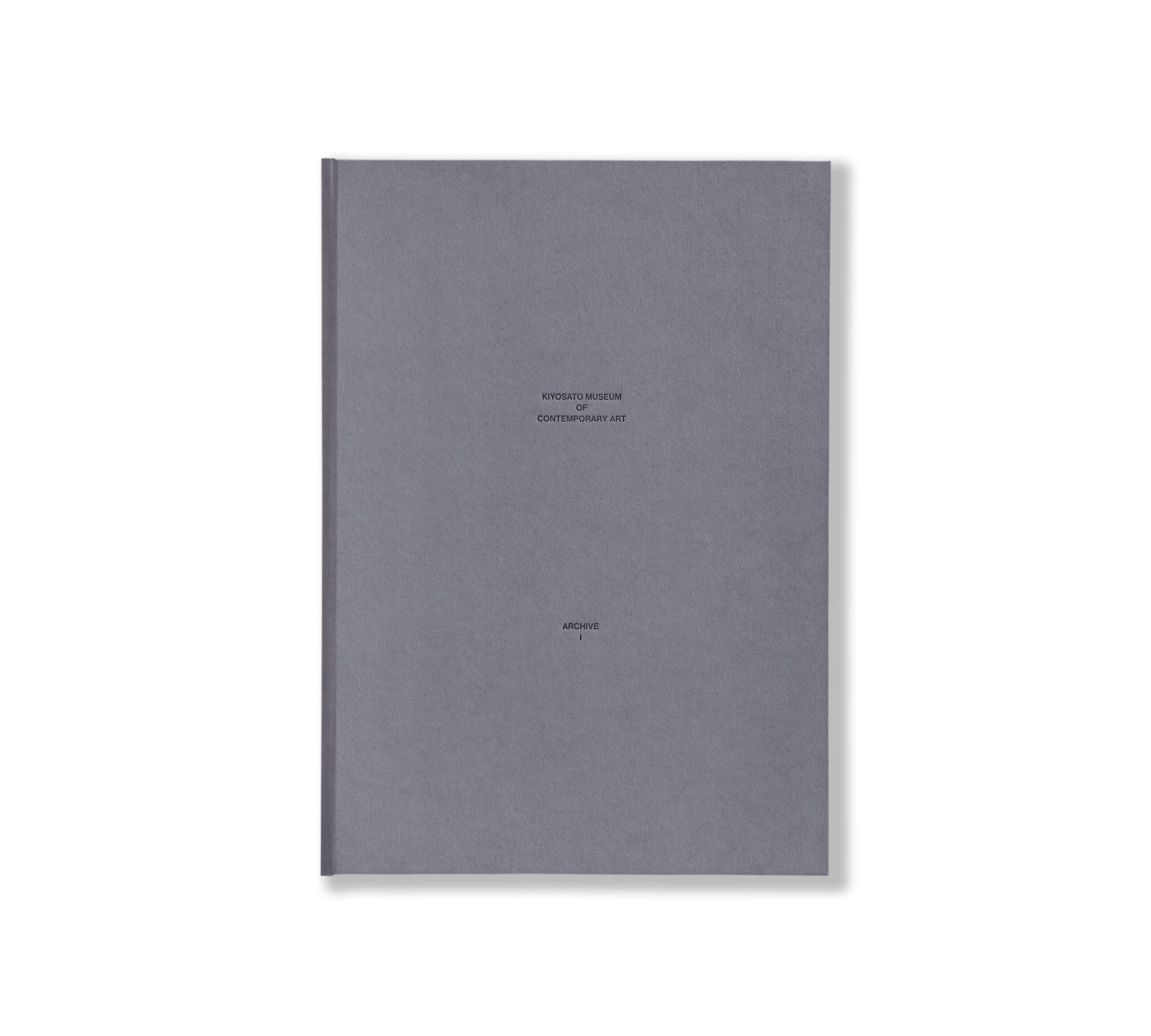 KIYOSATO MUSEUM OF CONTEMPORARY ART. ARCHIVE I: EPHEMERA