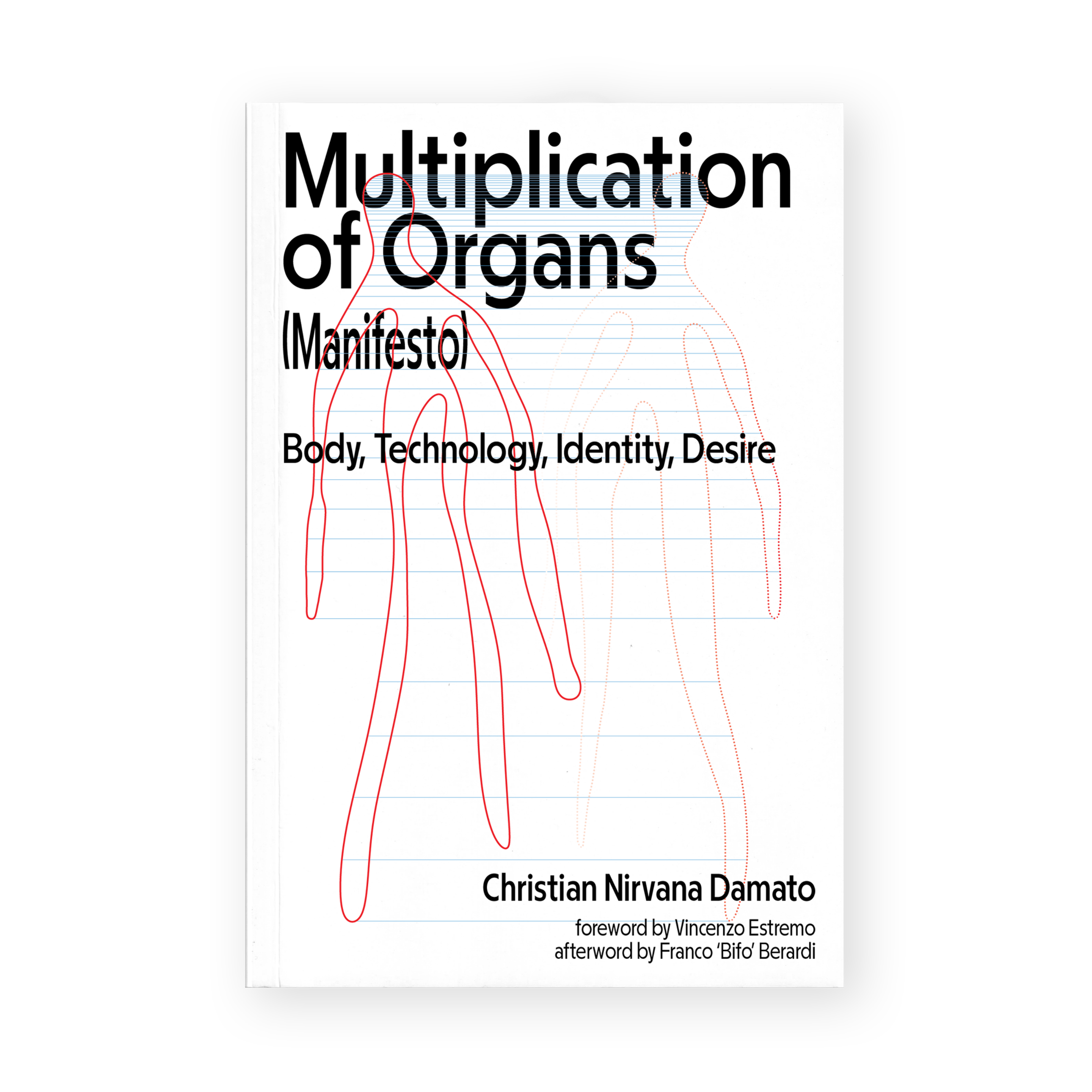 Multiplication of Organs (Manifesto)