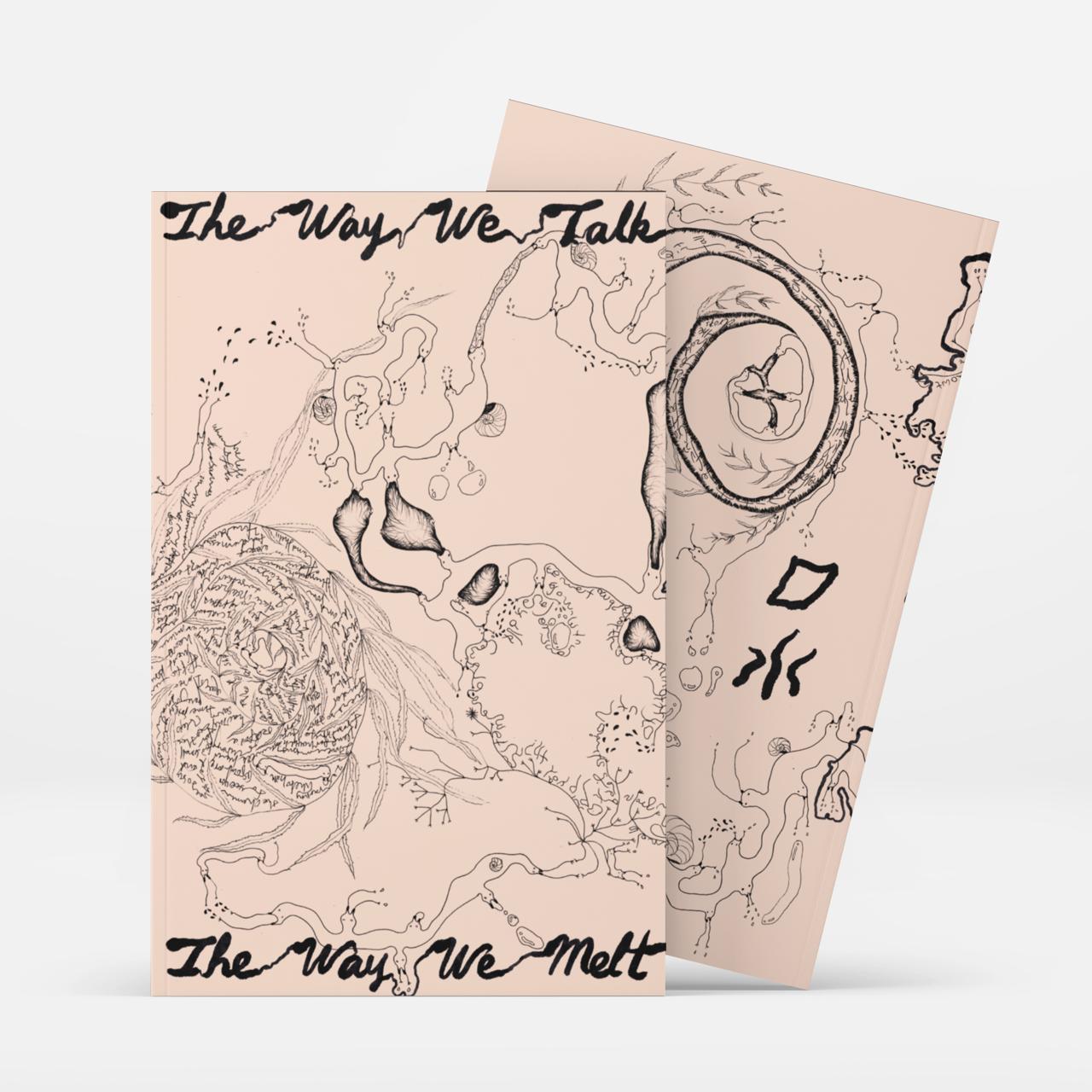 The Way We Talk, The Way We Melt